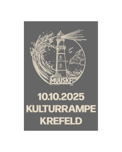 MUUSKE '10.10.2025' Krefeld